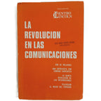 LA REVOLUCIÓN EN LAS COMUNICACIONES - JULIO MARIO ISOVICH LUCHINA