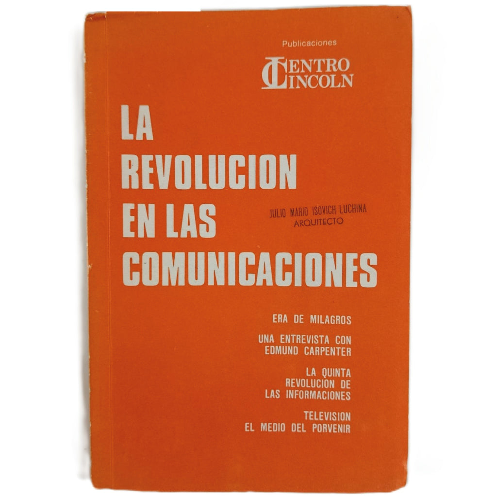 LA REVOLUCIÓN EN LAS COMUNICACIONES - JULIO MARIO ISOVICH LUCHINA