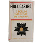 FIDEL CASTRO: I FORO NACIONAL DE ENERGÍA (DISCURSO 4 DE DICIEMBRE DE 1984)