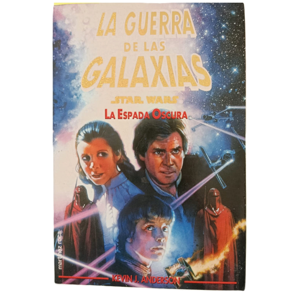 LA GUERRA DE LAS GALAXIAS: LA ESPADA OSCURA. KEVIN J. ANDERSON