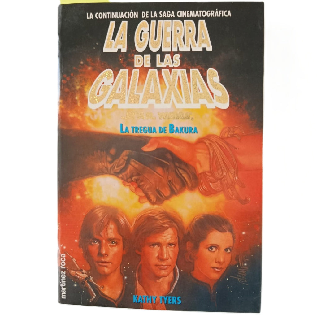 LA GUERRA DE LAS GALAXIAS: LA TREGUA DE BAKURA. KATHY TYERS