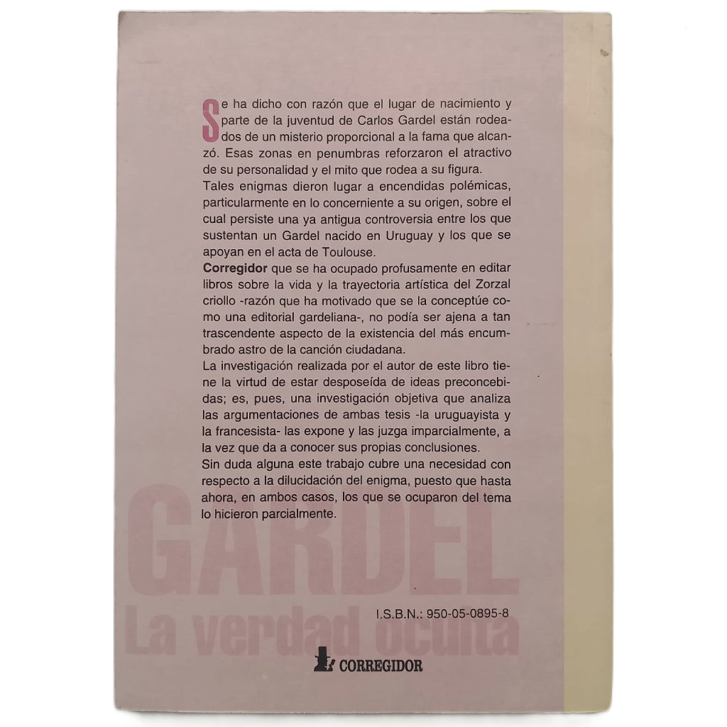 GARDEL. LA VERDAD OCULTA. Bra, Gerardo
