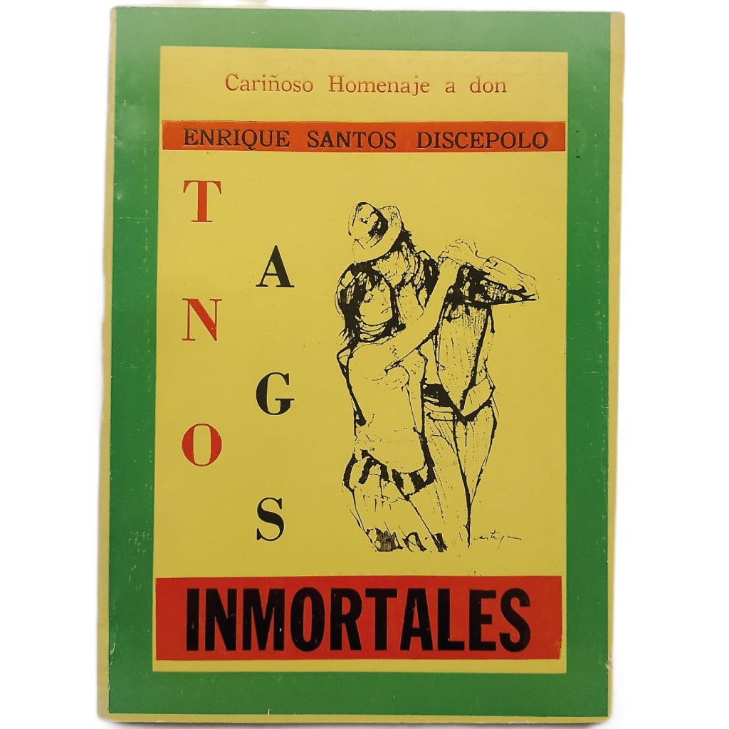TANGOS INMORTALES. CARIÑOSO HOMENAJE A DON ENRIQUE DISCÉPOLO