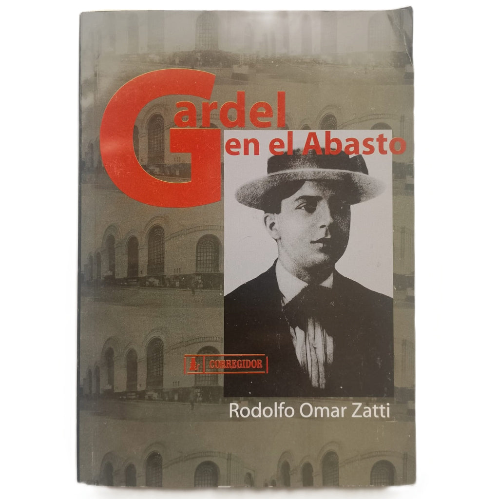 GARDEL EN EL ABASTO. Omar Zatti, Rodolfo