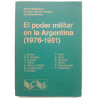 EL PODER MILITAR EN LA ARGENTINA (1976-1981). Aspectos históricos y sociopolíticos. Varios