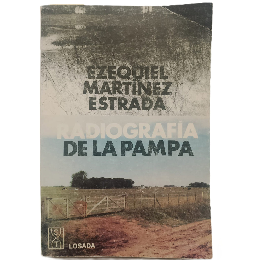 RADIOGRAFÍA DE LA PAMPA. Martínez Estrada, Ezequiel