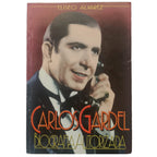 CARLOS GARDEL. BIOGRAFÍA AUTORIZADA. Álvarez, Eliseo
