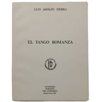 EL TANGO ROMANZA. Sierra, Luis Adolfo
