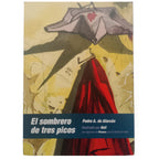 EL SOMBRERO DE TRES PICOS ilustrado por Dalí con figurines de Picasso para el ballet de Falla. Alarcón, Pedro Antonio de
