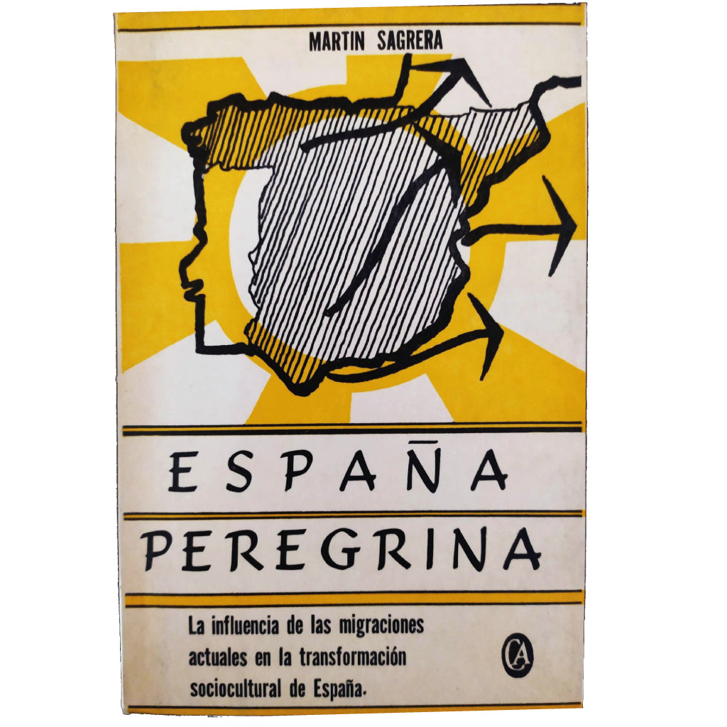 ESPAÑA PEREGRINA. Sagrera, Martín