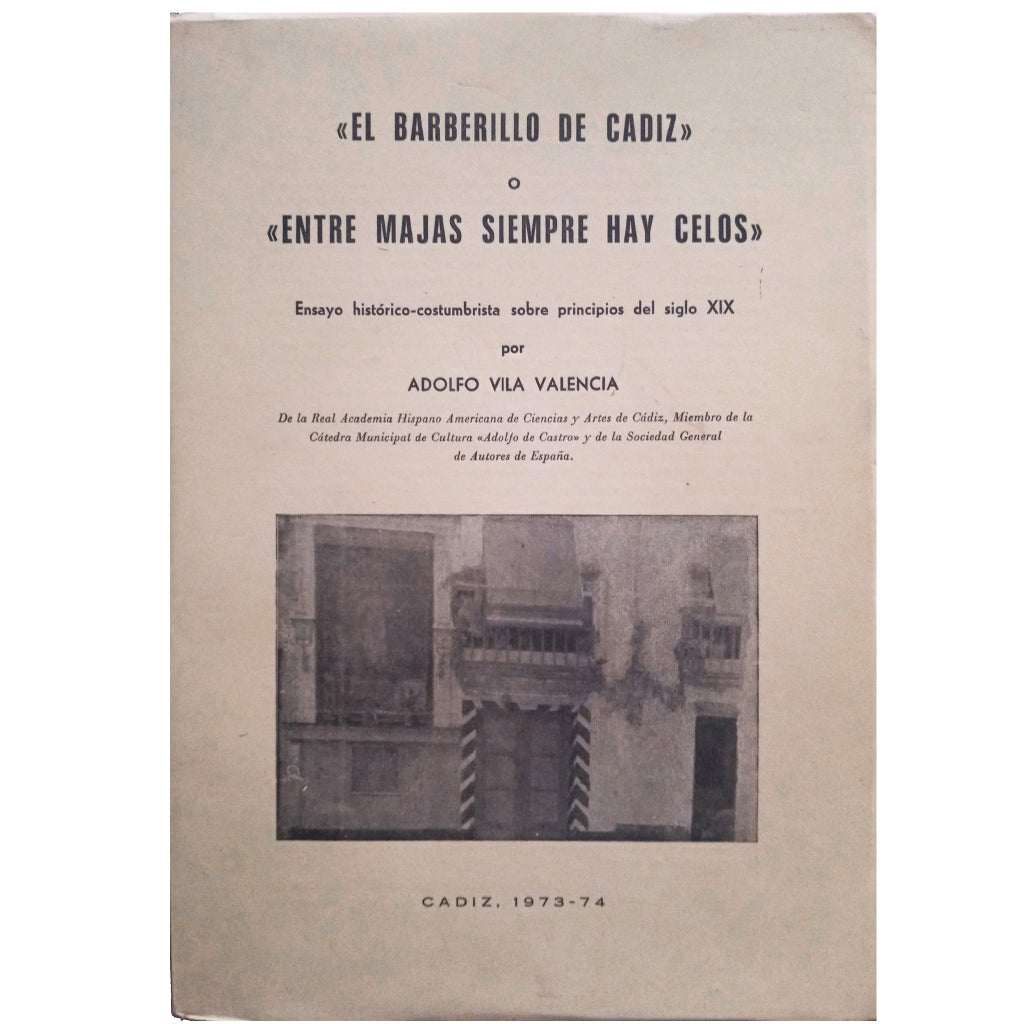 ”EL BARBERILLO DE CÁDIZ” O ”ENTRE MAJAS SIEMPRE HAY CELO”. Vila Valencia, Adolfo