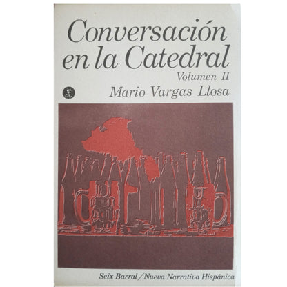 CONVERSACIÓN EN LA CATEDRAL. Volumen II. Vargas Llosa, Mario