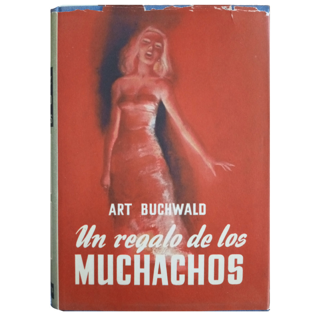 UN REGALO DE LOS MUCHACHOS. Buchwald, Art