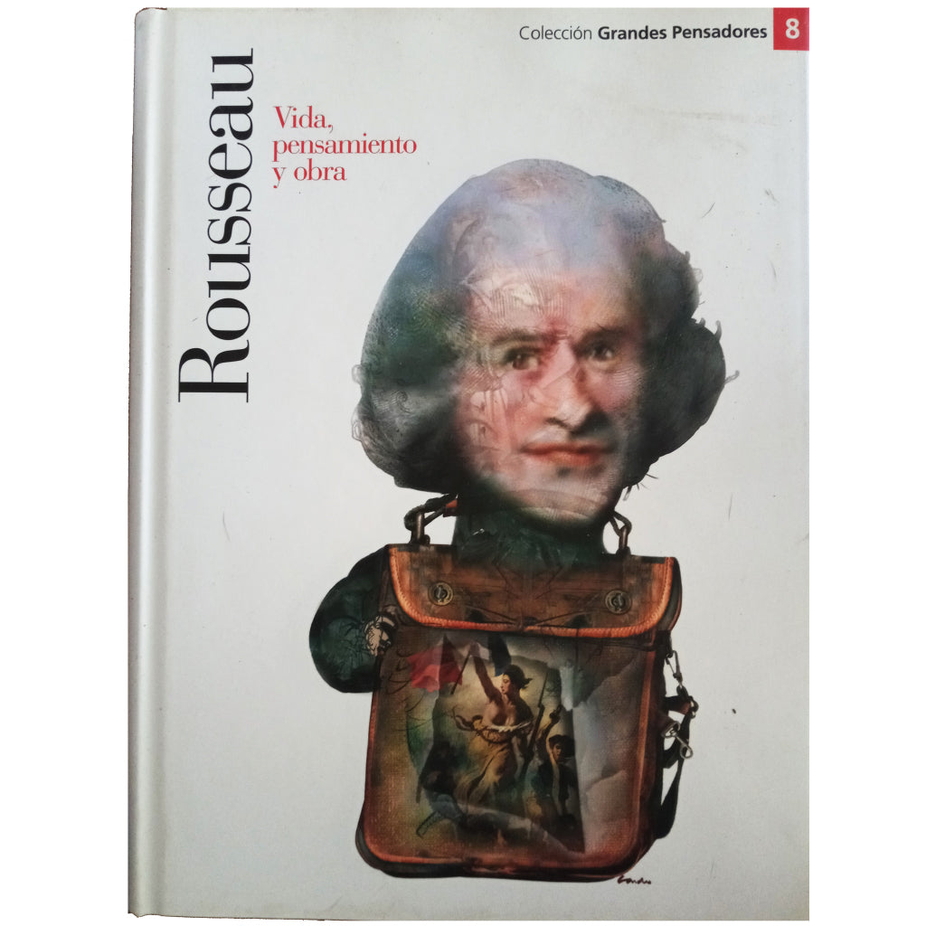 ROUSSEAU. Vida, pensamiento y obra. Varios autores