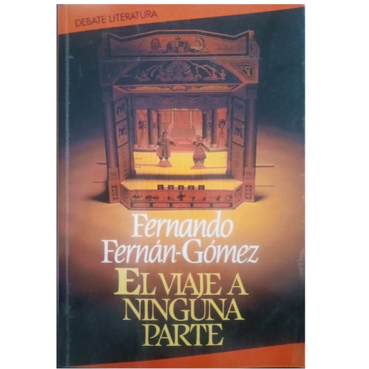 EL VIAJE A NINGUNA PARTE. Fernán-Gómez, Fernando