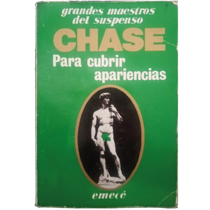 PARA CUBRIR APARIENCIAS. Chase, James Hadley