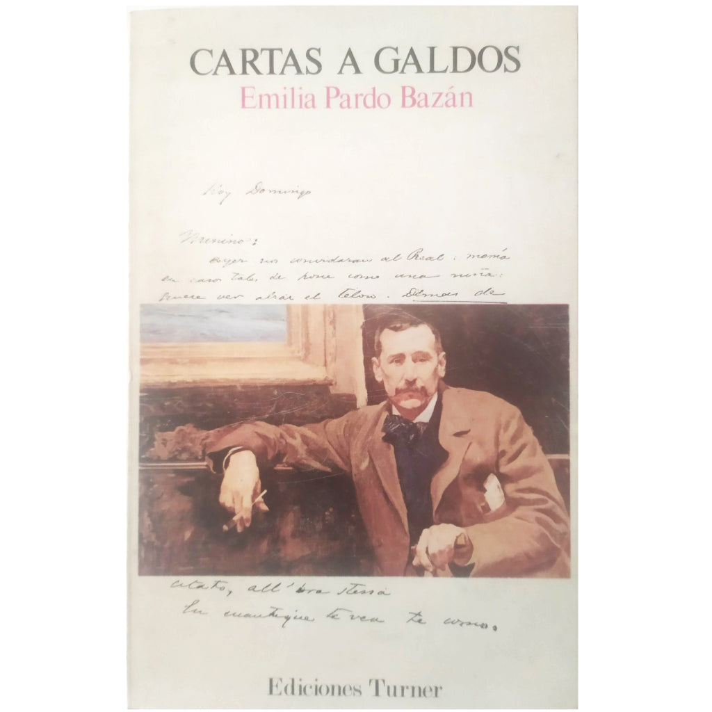 LETTERS TO GALDÓS (1889-1890). Pardo Bazan, Emilia