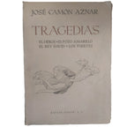 TRAGEDIAS. El héroe, El pozo amarillo, El Rey David, Los fuertes. Camón Aznar, José (Dedicado)