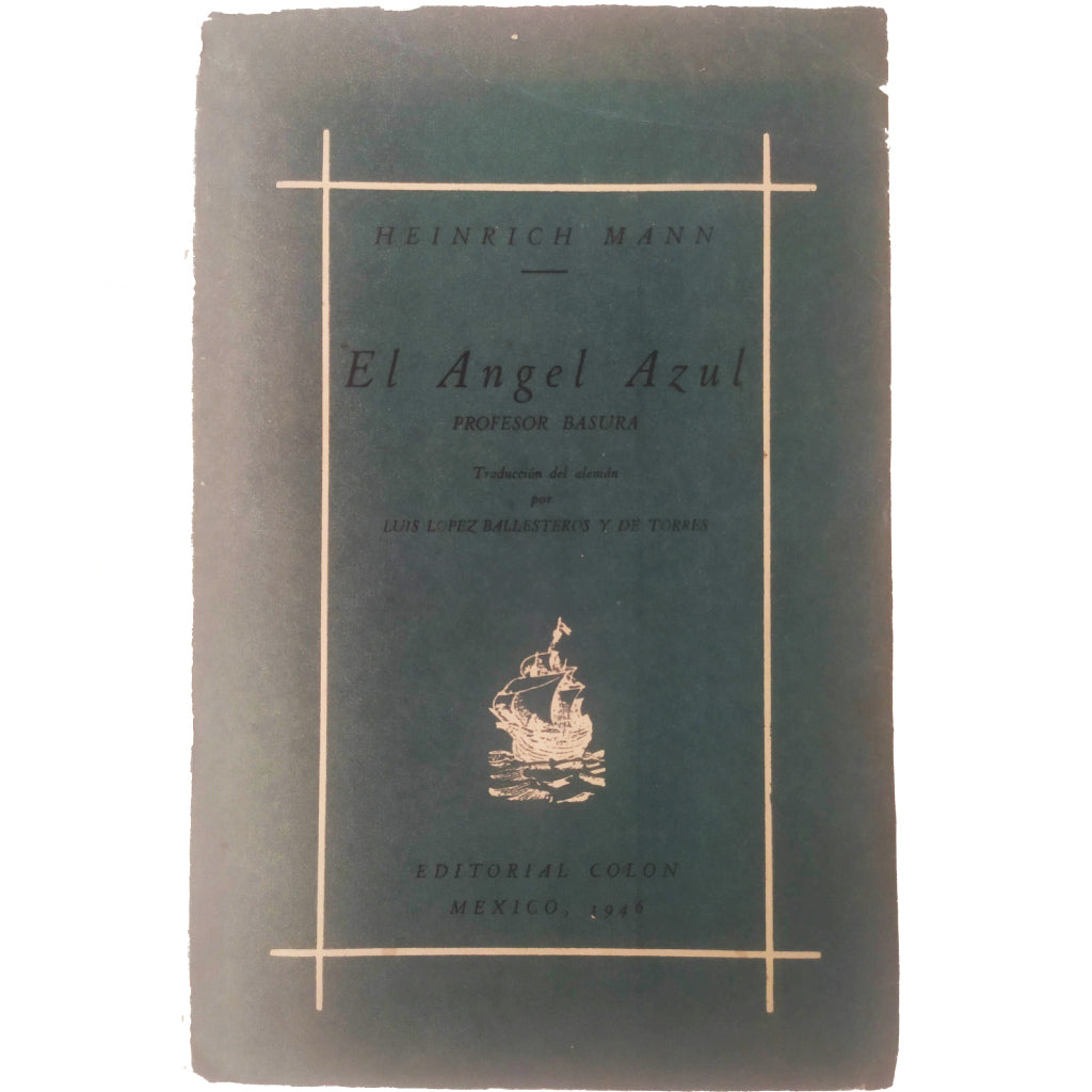 EL ÁNGEL AZUL. PROFESOR BASURA. Mann, Heinrich