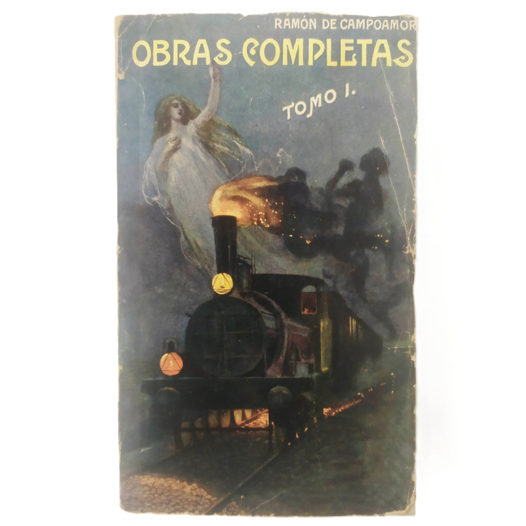 OBRAS COMPLETAS. TOMO I. POEMAS POESÍAS, FÁBULAS. Campoamor, Ramón de