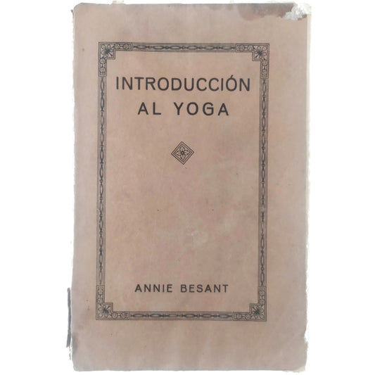 INTRODUCCIÓN AL YOGA. Besant, Annie