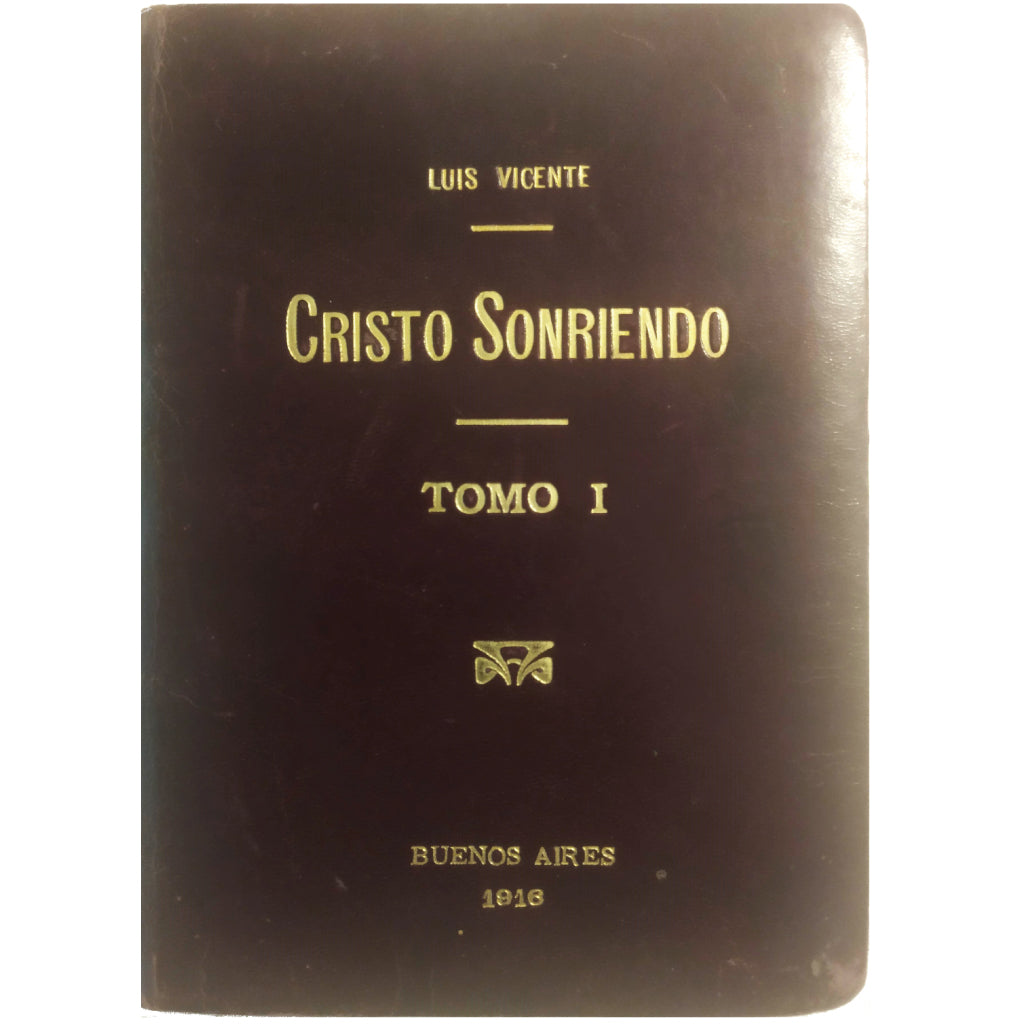 CRISTO SONRIENDO. Tomo I. Vicente, Luis (Dedicado)