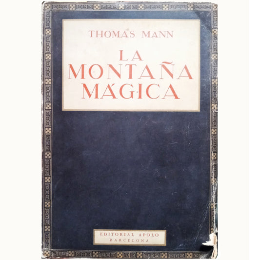 LA MONTAÑA MÁGICA. Tomo I. Mann, Thomas