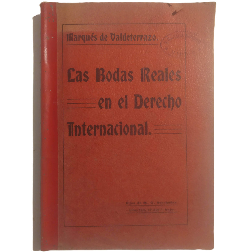 LAS BODAS REALES EN EL DERECHO INTERNACIONAL. Marqués de Valdeterrazo