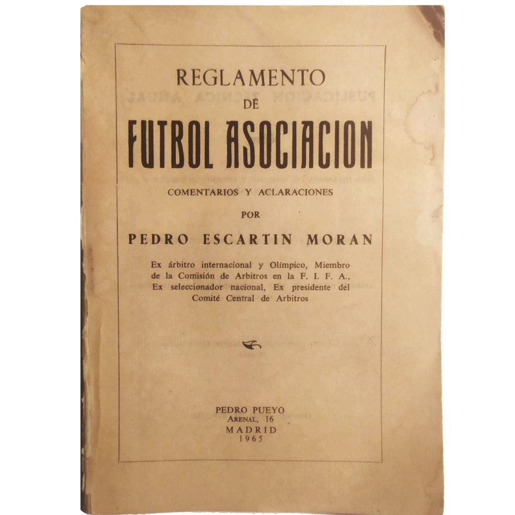 REGLAMENTO DE FÚTBOL ASOCIACIÓN. Escartín Morán, Pedro