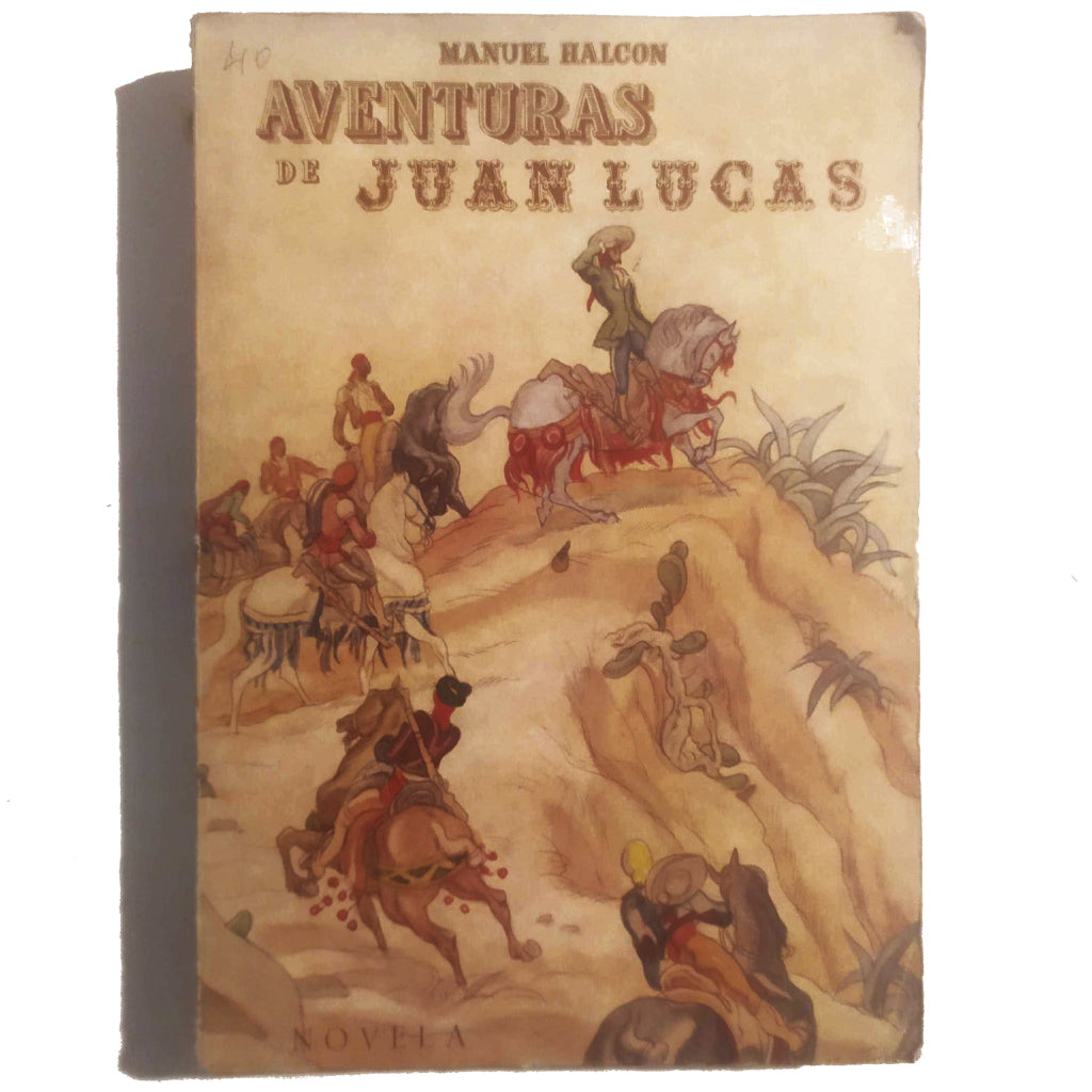 AVENTURAS DE JUAN LUCAS. Halcón, Manuel