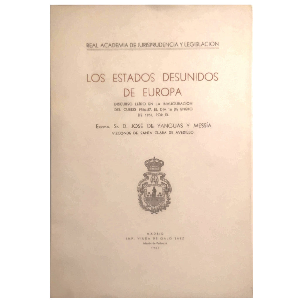 LOS ESTADOS DESUNIDOS DE EUROPA. Yanguas y Messía, José de