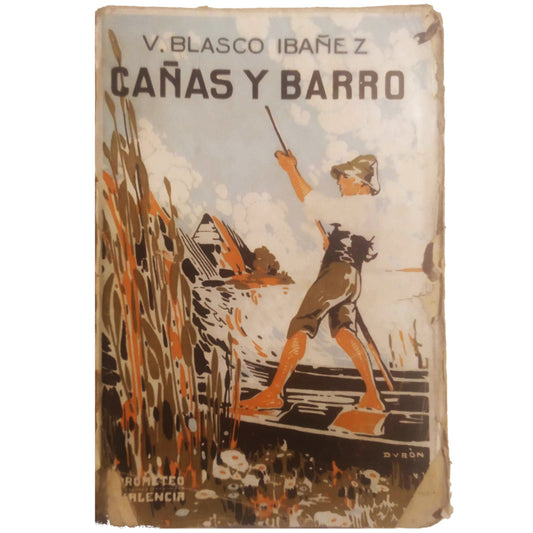 CAÑAS Y BARRO. Blasco Ibáñez, Vicente