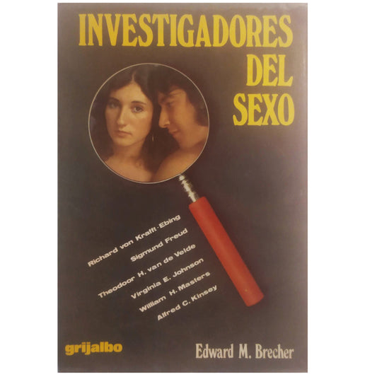 INVESTIGADORES DEL SEXO. Brecher, Edward M.