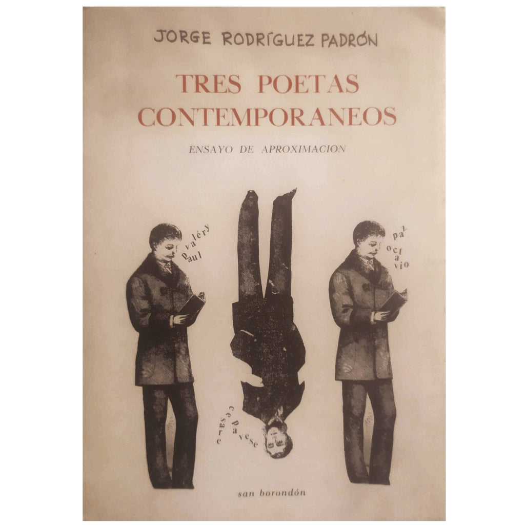 TRES POETAS CONTEMPORÁNEOS. Ensayo de aproximación. Rodríguez Padrón, Jorge