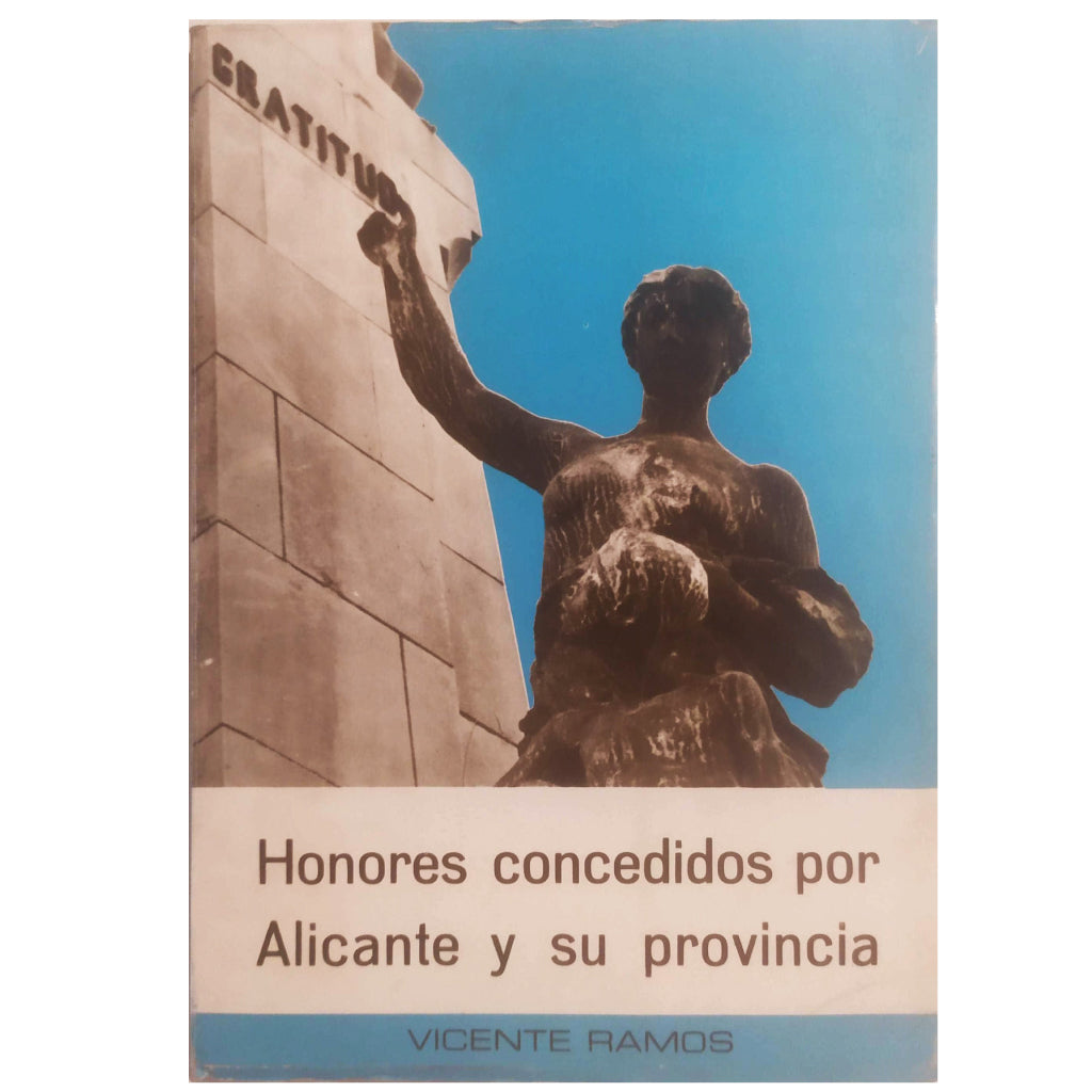 HONORES CONCEDIDOS POR ALICANTE Y SU PROVINCIA. Ramos, Vicente