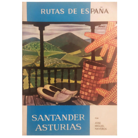 RUTAS DE ESPAÑA Nº 2: SANTANDER, ASTURIAS. Naveros, José Miguel