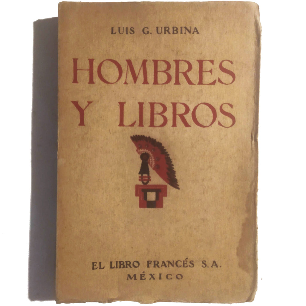 HOMBRES Y LIBROS. Urbina, Luis G.