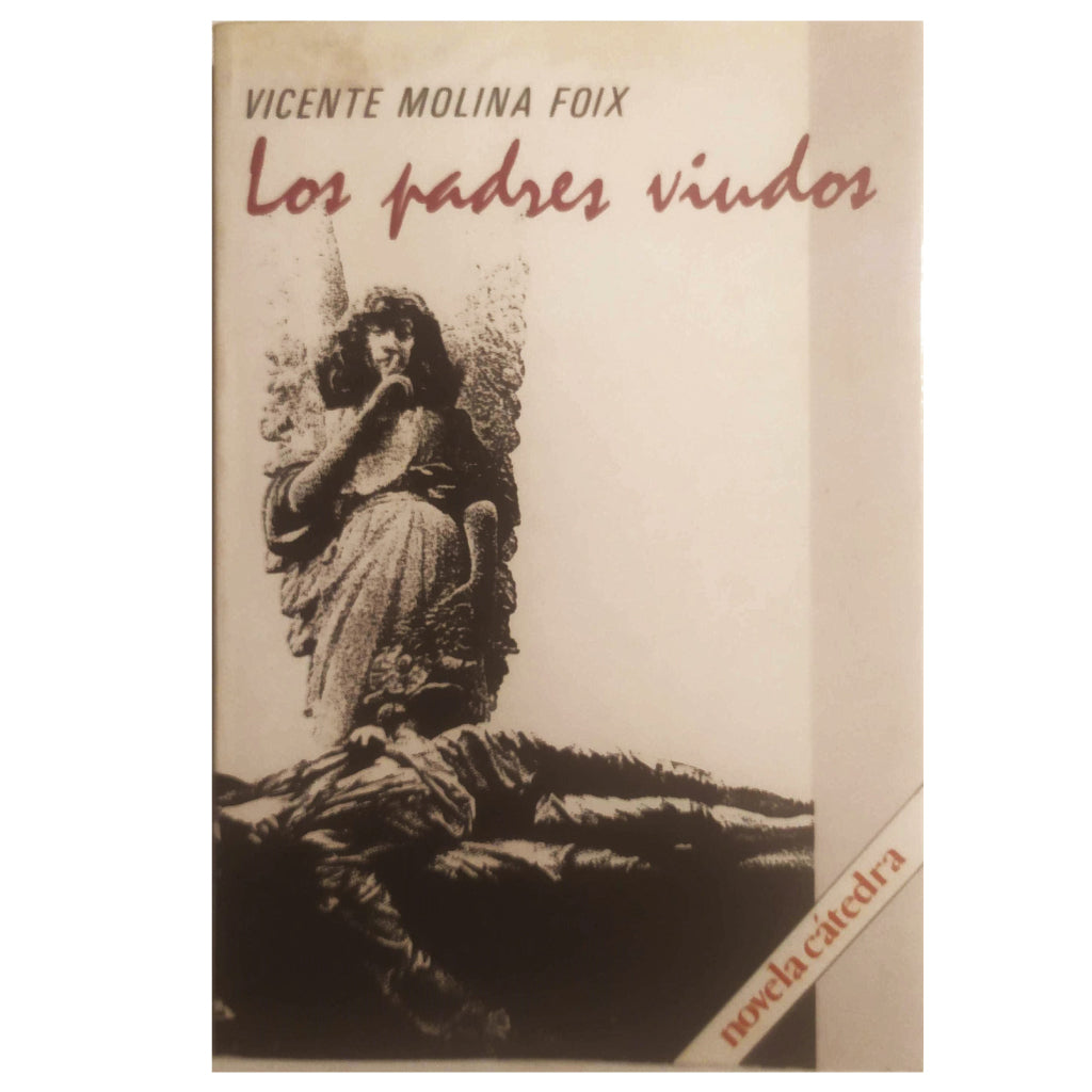 LOS PADRES VIUDOS. Molina Foix, Vicente