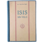ISIS SIN VELO. Tomo II. Blavatsky, Helena Petrovna