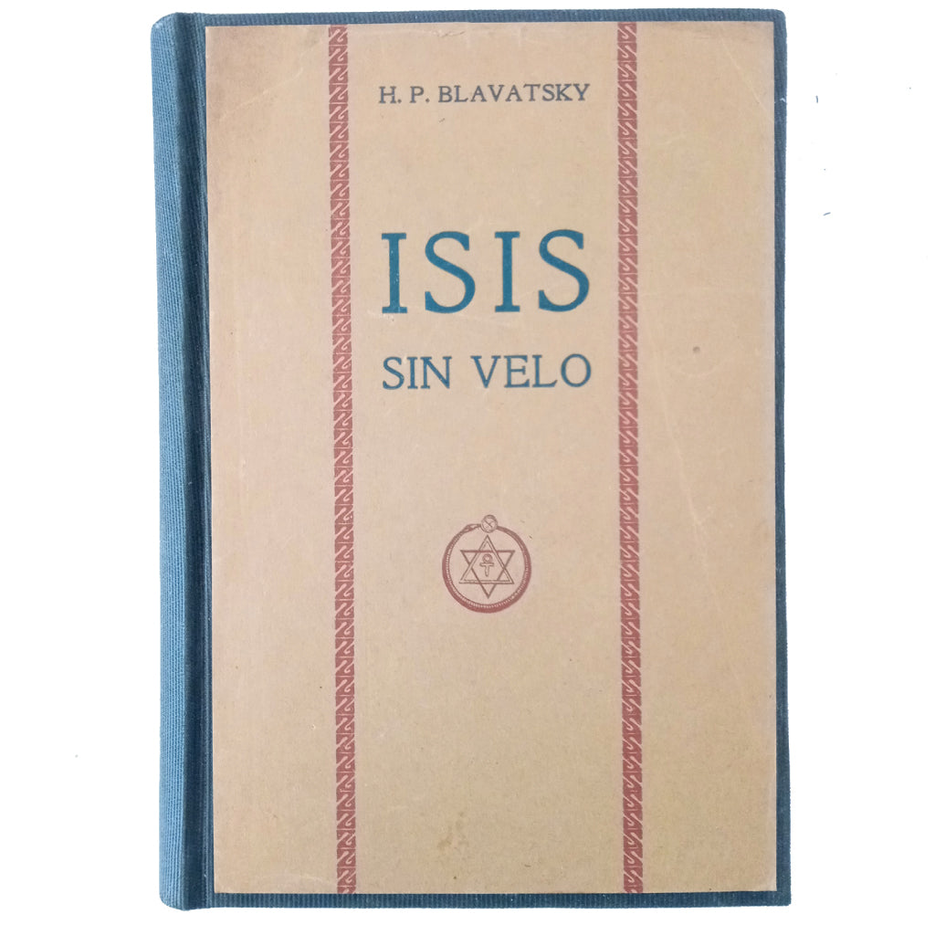 ISIS SIN VELO. Tomo II. Blavatsky, Helena Petrovna
