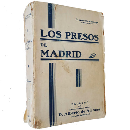 LOS PRESOS DE MADRID. Arsenio de Izaga, G. (Modestinus)