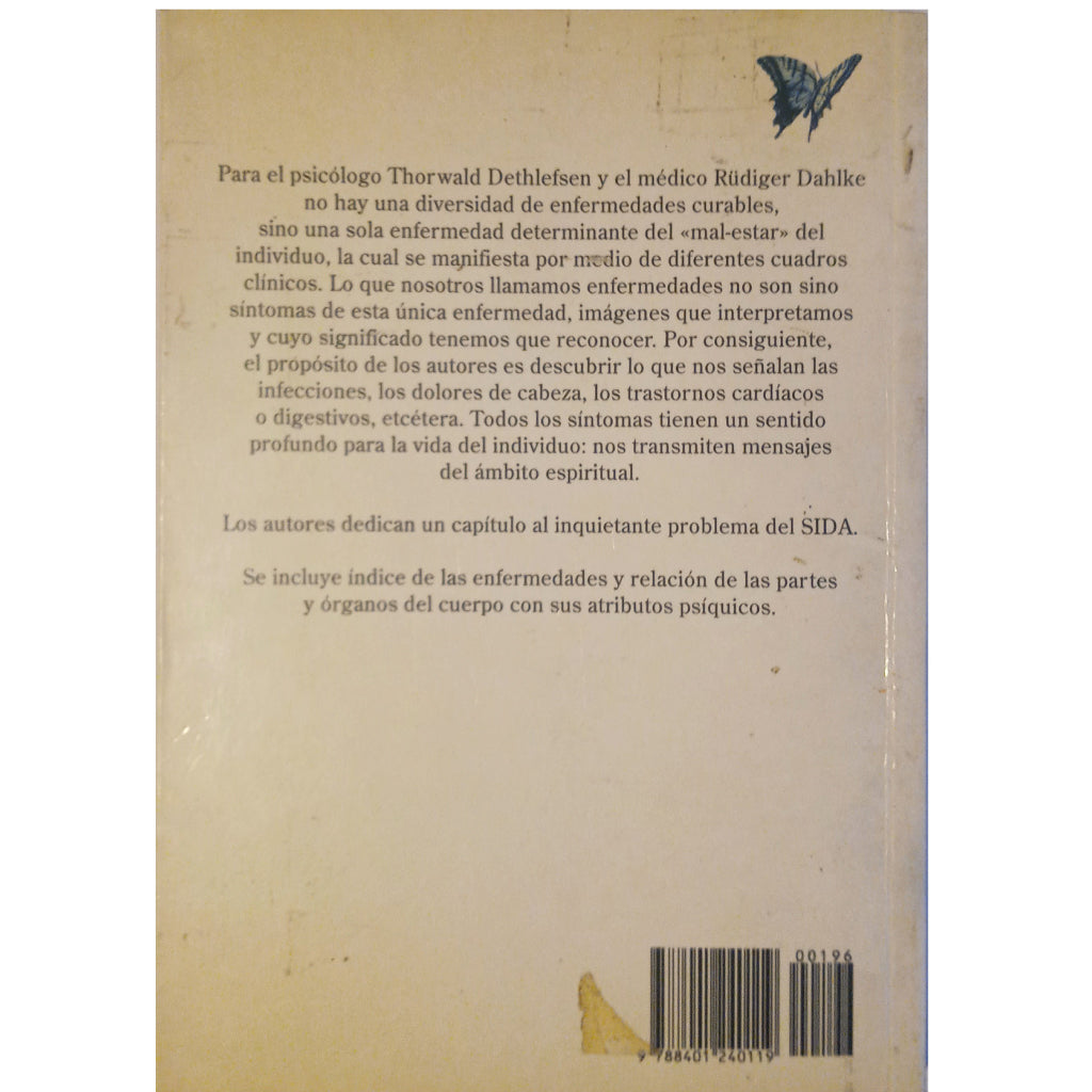 LA ENFERMEDAD COMO CAMINO. Una interpretación distinta de la medicina. Dethlefsen, Thorwald/ Dahlke,