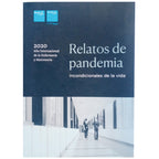 RELATOS DE PANDEMIA. Incondicionales de la vida. Varios autores
