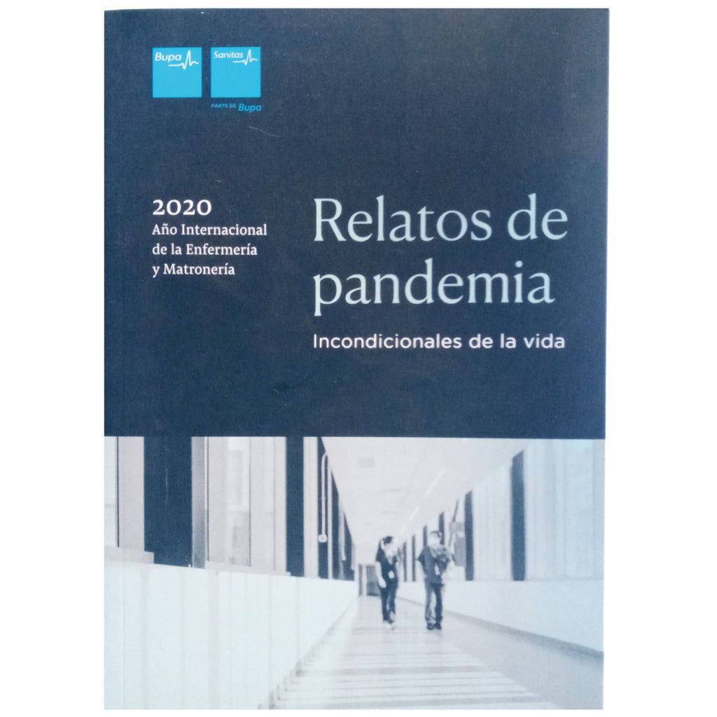 RELATOS DE PANDEMIA. Incondicionales de la vida. Varios autores