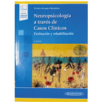 NEUROPSICOLOGÍA A TRAVÉS DE CASOS CLÍNICOS. Varios autores