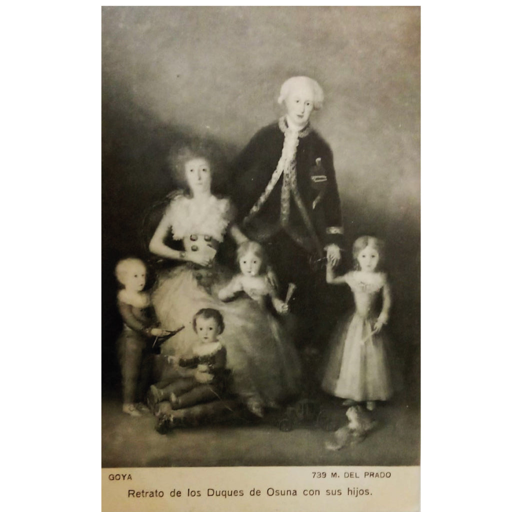 POSTAL GOYA, RETRATO DE LOS DUQUES DE OSUNA CON SUS HIJOS. 739 M. DEL PRADO