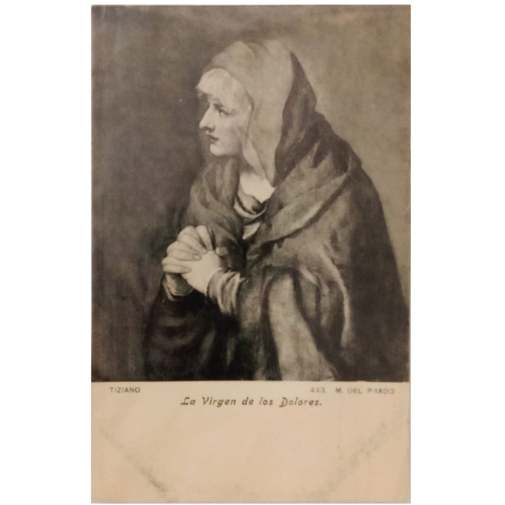 POSTAL TIZIANO, LA VIRGEN DE LOS DOLORES. 443 M. DEL PRADO