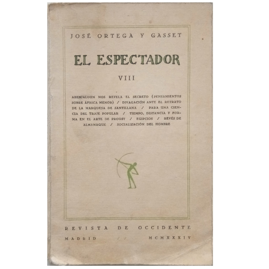 EL ESPECTADOR. Ortega y Gasset, José