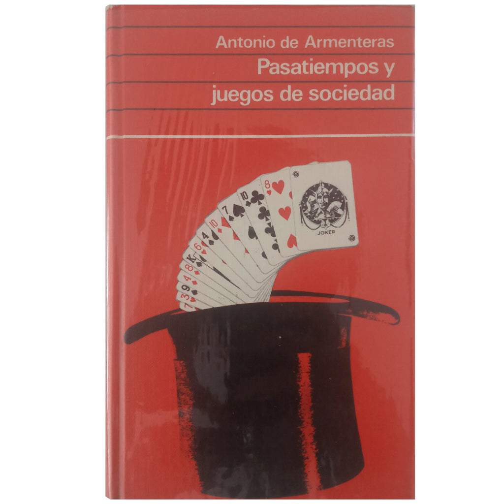 PASATIEMPOS Y JUEGOS DE SOCIEDAD. Armenteras, Antonio de