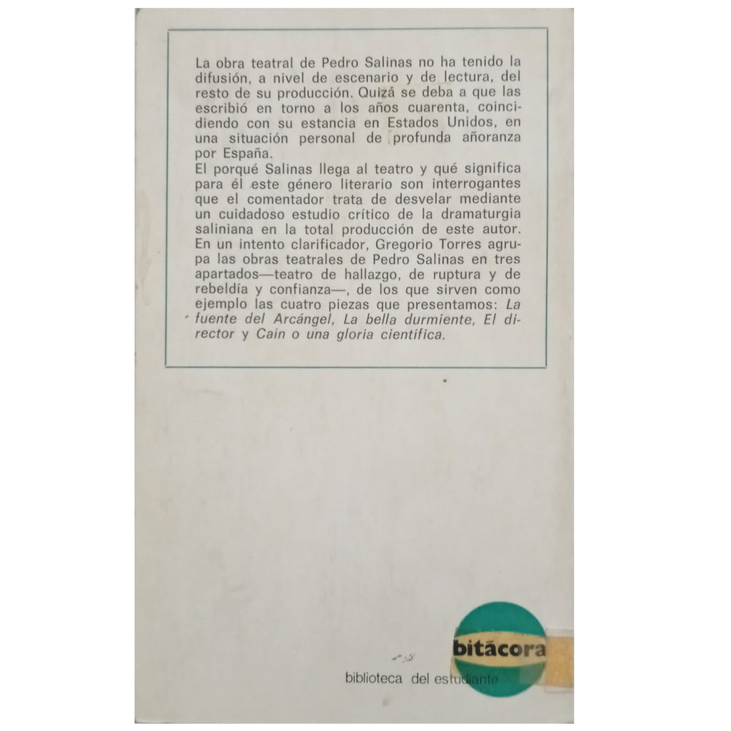 TEATRO: La fuente del Arcángel / La Bella durmiente / El Director / Caín o una gloria científica. Salinas, Pedro